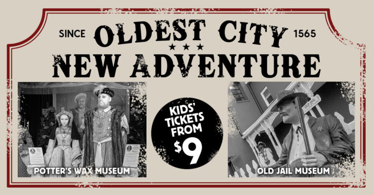 Potter's Wax Museum and Old Jail Museum and exhibits and the words Oldest City New Adventure